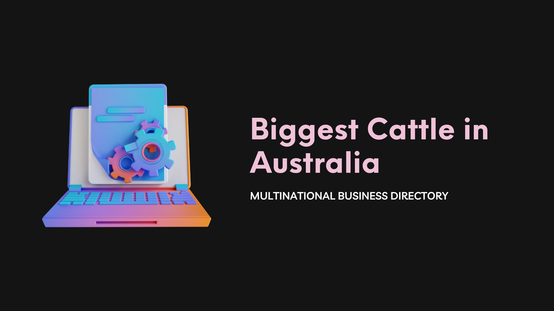 Biggest Cattle in Australia