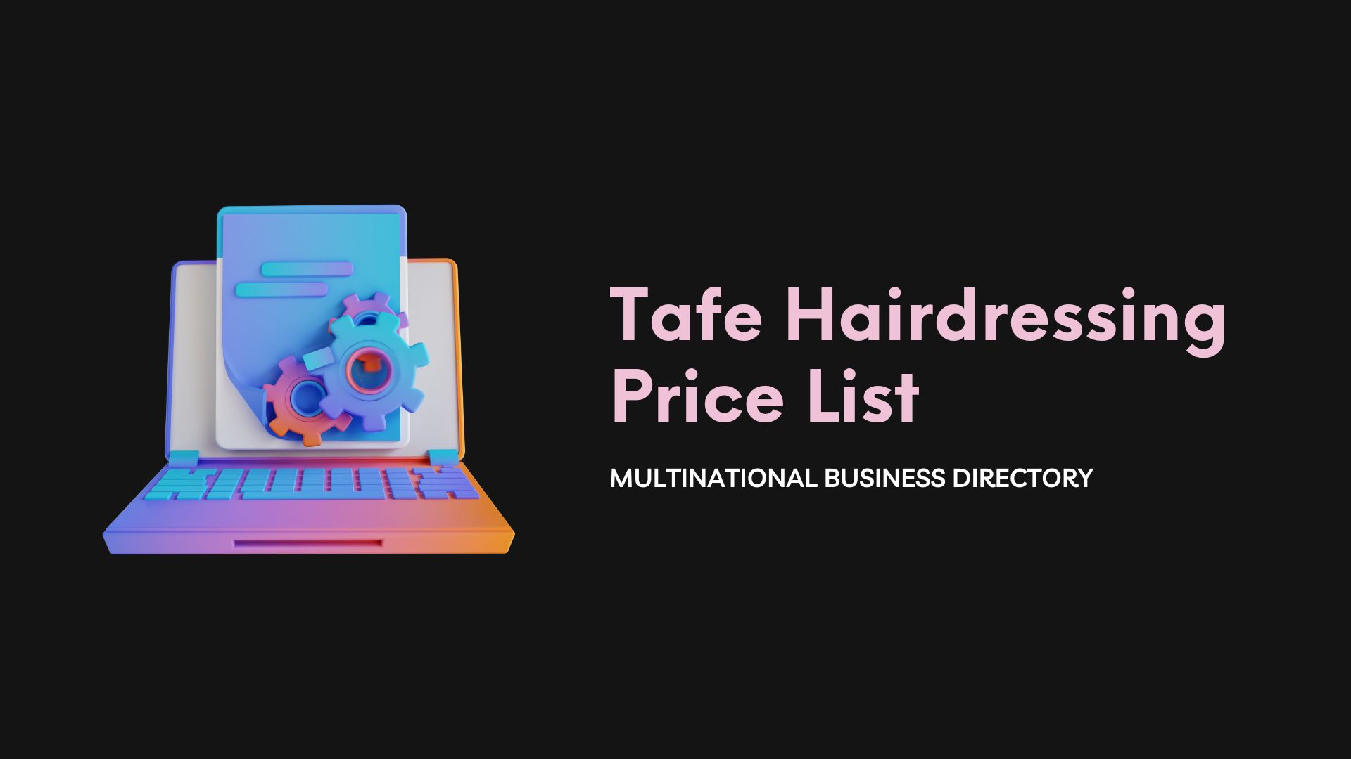 Tafe Hairdressing Price List: Find the Best Prices on Hairdressing Services