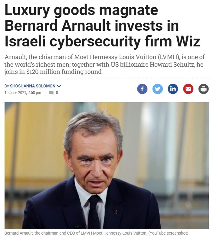 Luxury Goods Magnate Bernard Arnault Invests In Israeli Cybersecurity Firm Wiz
