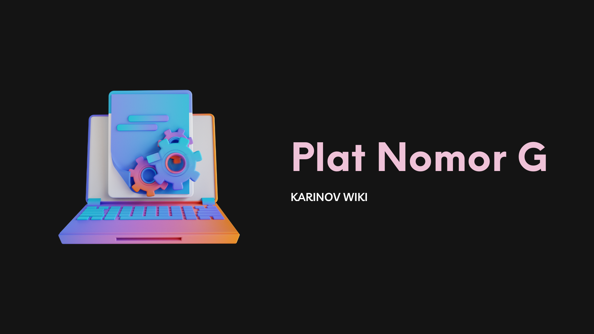 Info Plat Nomor G dan Kode Belakangnya